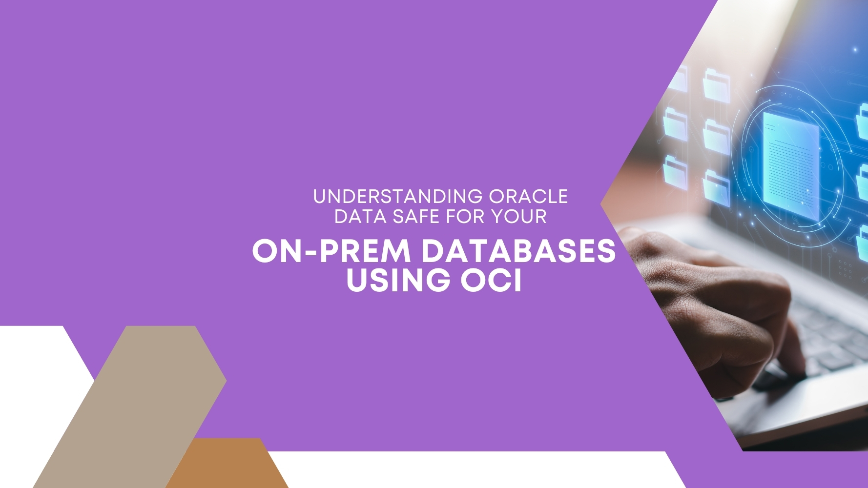 Understanding Oracle Data Safe for your On-Prem databases using OCI.jpg
