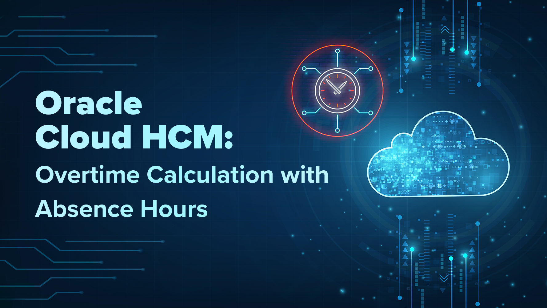 Calculating overtime in Oracle Cloud HCM | Tangenz