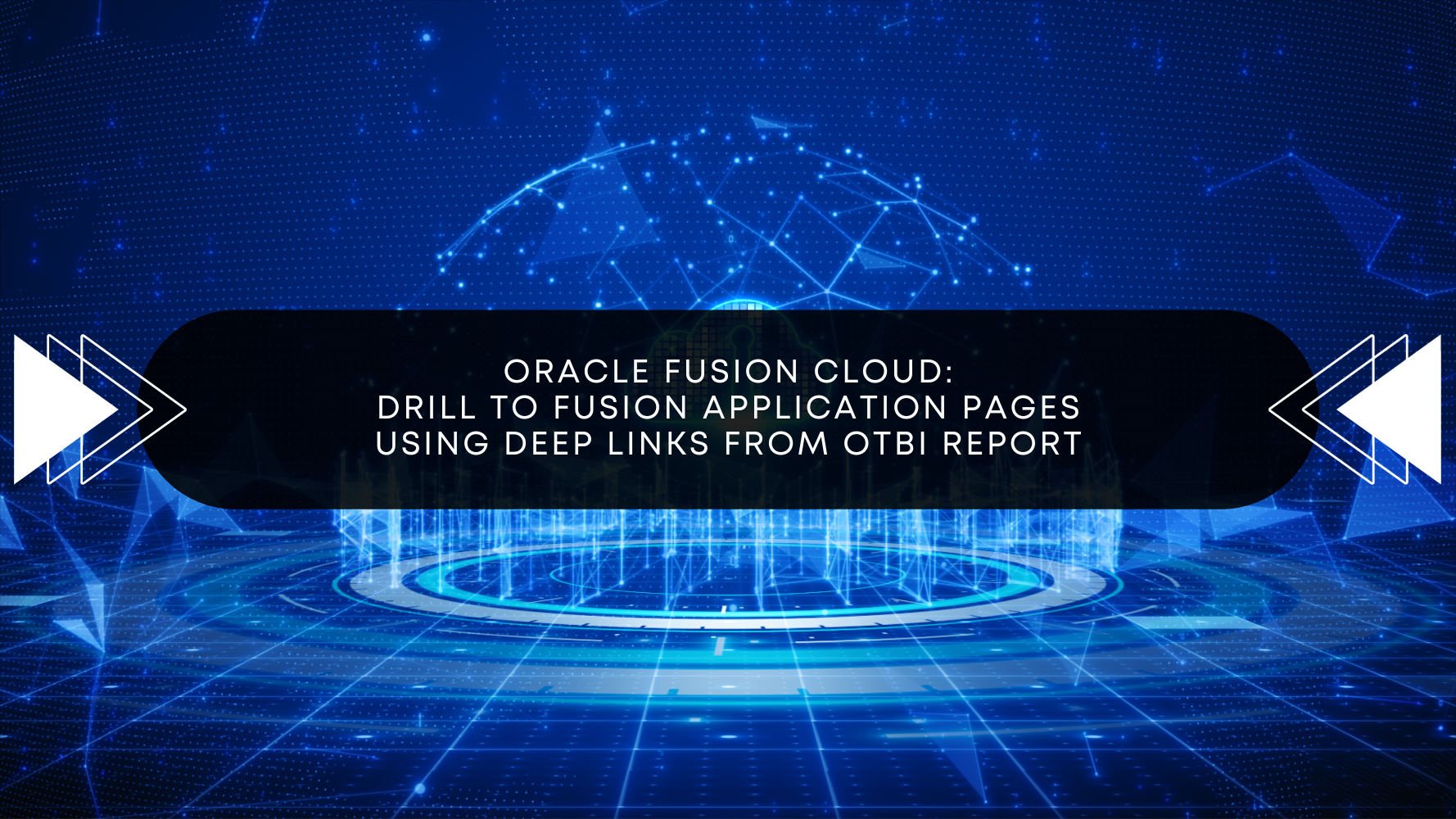 Oracle Fusion Cloud_ Drill to Fusion Application Pages using Deep Links from OTBI Report.png
