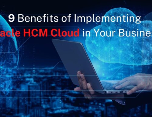 What is Oracle HCM Cloud, and how would it benefit your business?