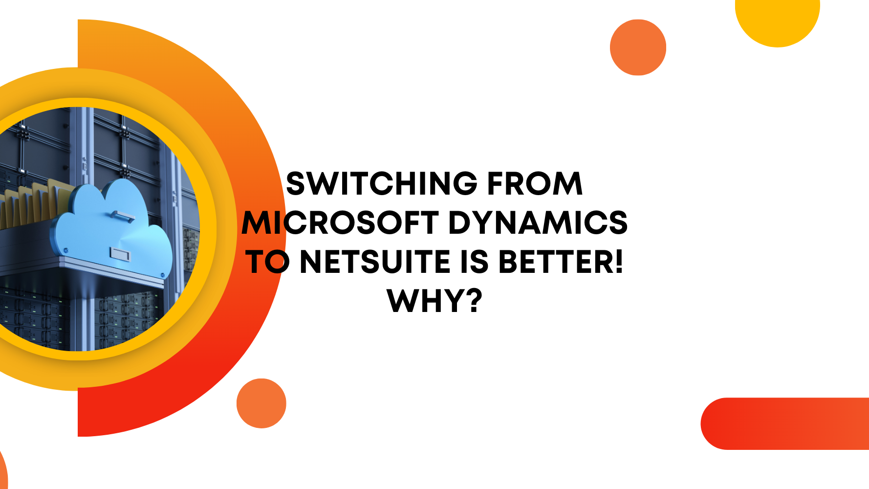 Switching from Microsoft Dynamics to NetSuite is Better!