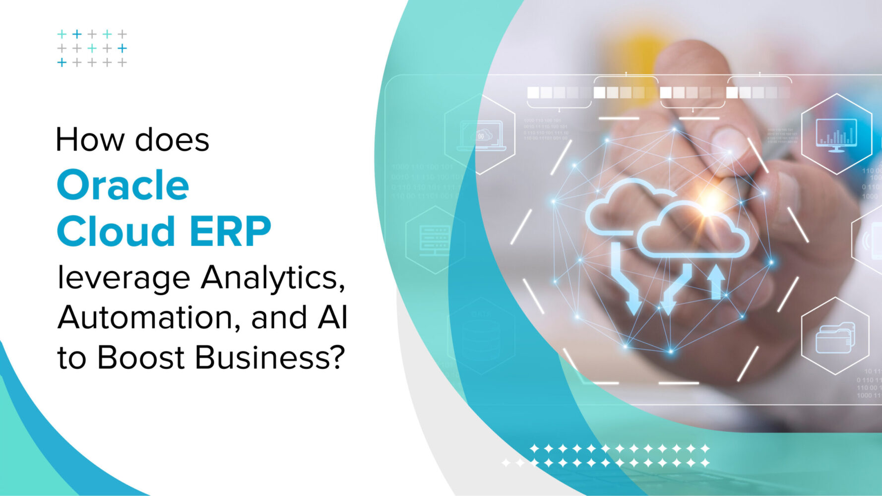 How does Oracle Cloud ERP leverage Analytics, Automation, and AI to Boost Business?
