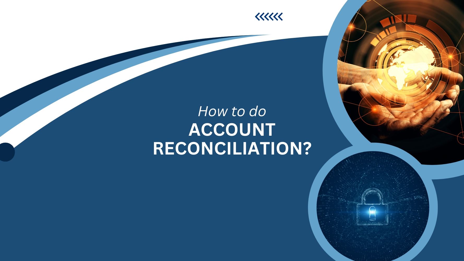 How to Do Account Reconciliation-Tangenz