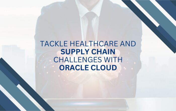 Tackle Healthcare & Supply Chain Challenges with Oracle Cloud-tangenz