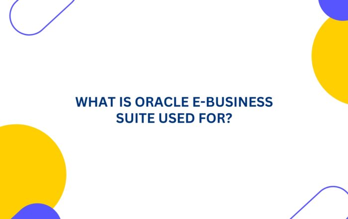 What is Oracle E-Business Suite Used For-tangenz